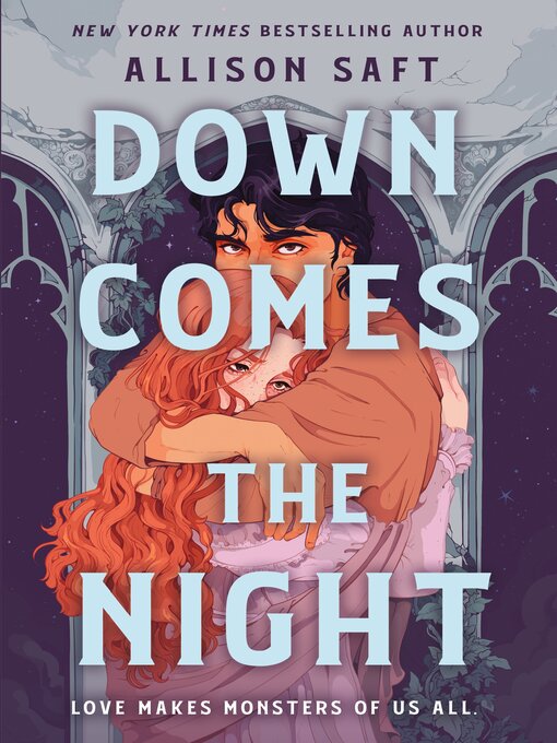 Title details for Down Comes the Night by Allison Saft - Available